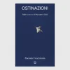 OSTINAZIONI, MASSIMO OSTI’NİN İZİNDE
